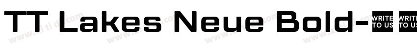 TT Lakes Neue Bold字体转换